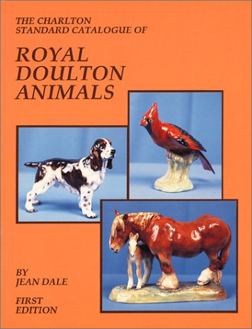 Book cover for The Charlton Standard Catalogue of Royal Doulton Animals