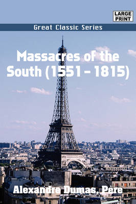 Book cover for Massacres of the South (1551-1815)