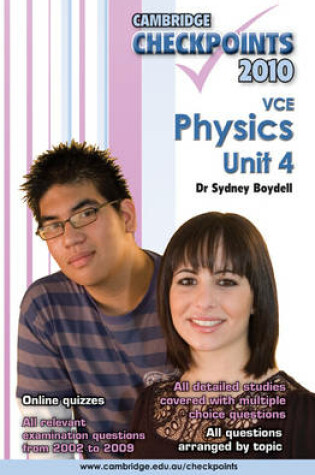 Cover of Cambridge Checkpoints VCE Physics Unit 4 2010