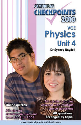 Cover of Cambridge Checkpoints VCE Physics Unit 4 2010