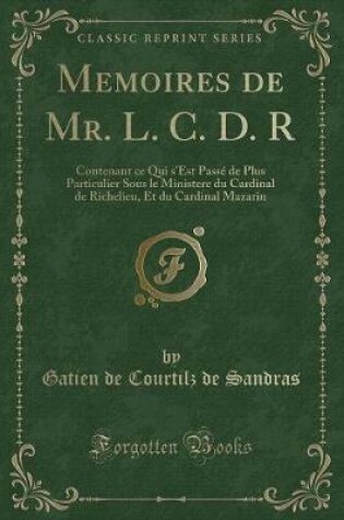 Cover of Memoires de Mr. L. C. D. R