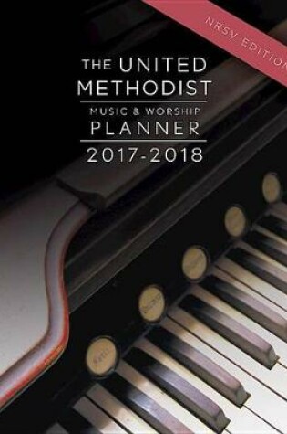 Cover of The United Methodist Music & Worship Planner 2017-2018 NRSV Edition