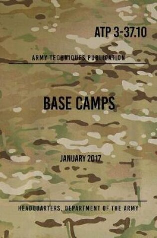 Cover of ATP 3-37.10 Base Camps