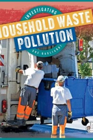 Cover of Investigating Household Waste Pollution