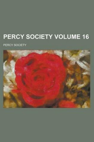 Cover of Percy Society Volume 16