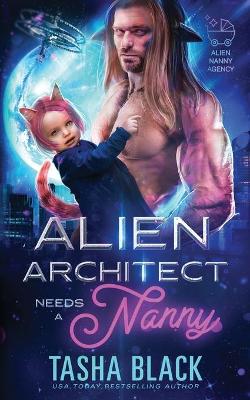 Book cover for Alien Architect Needs a Nanny