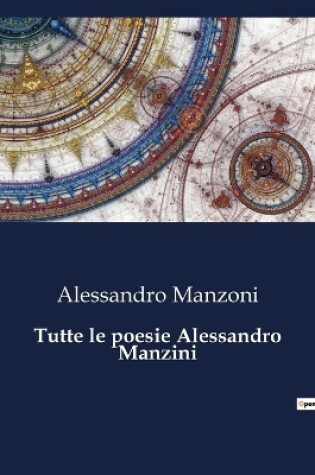 Cover of Tutte le poesie Alessandro Manzini