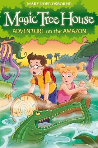 Cover of Magic Tree House 6: Adventure on the Amazon
