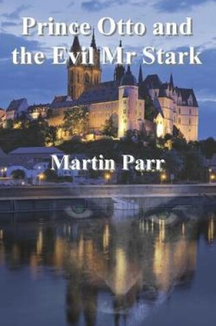 Cover of Prince Otto and the Evil MR Stark
