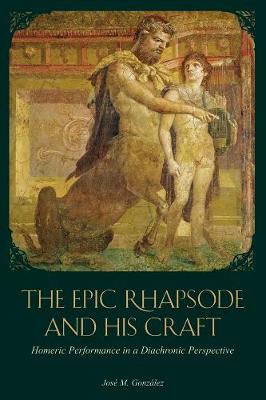 Cover of The Epic Rhapsode and His Craft