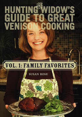 Cover of The Hunting Widow's Guide to Great Venison Cooking