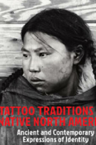 Cover of Tattoo Traditions of Native North America