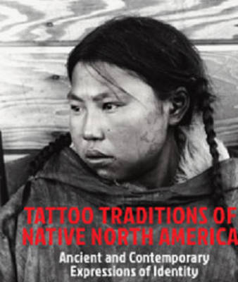 Book cover for Tattoo Traditions of Native North America