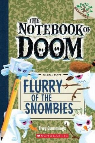 Cover of Flurry of the Snombies: A Branches Book (the Notebook of Doom #7)