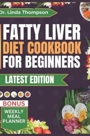 Cover of Fatty Liver Diet Cookbook for Beginners