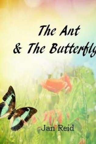 Cover of The Ant & the Butterfly