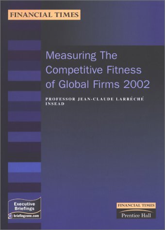 Cover of Measuring the Competitive Fitness of Global Firms 2002