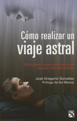 Book cover for Como Realizar un Viaje Astral