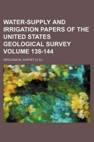 Cover of Water-Supply and Irrigation Papers of the United States Geological Survey Volume 138-144