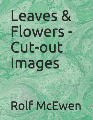 Book cover for Leaves & Flowers - Cut-Out Images