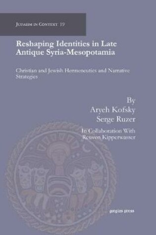 Cover of Reshaping Identities in Late Antique Syria-Mesopotamia