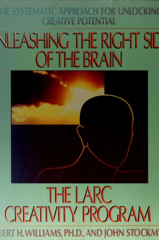 Cover of The Unleashing the Right Side of the Brain