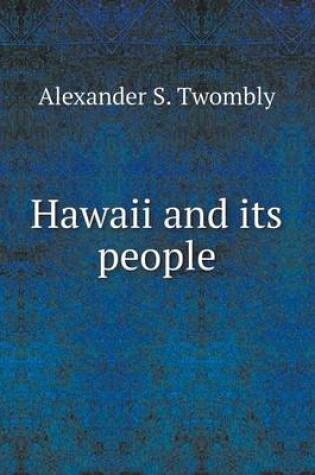 Cover of Hawaii and its people