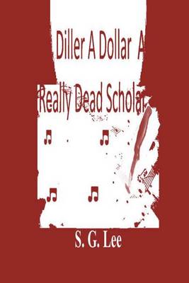 Book cover for A Diller A Dollar A Really Dead Scholar