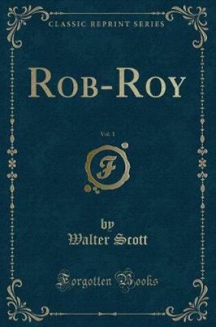 Cover of Rob-Roy, Vol. 1 (Classic Reprint)