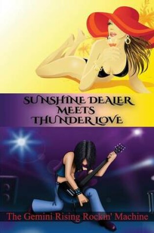 Cover of Sunshine Dealer Meets Thunder Love