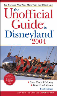 Book cover for The Unofficial Guide to Disneyland 2004