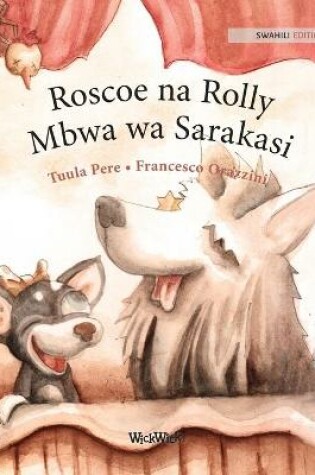 Cover of Roscoe na Rolly Mbwa wa Sarakasi