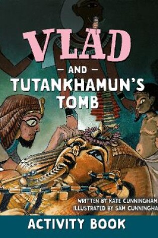 Cover of Vlad and Tutankhamun's Tomb Activity Book