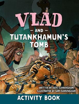 Cover of Vlad and Tutankhamun's Tomb Activity Book