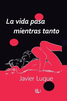 Book cover for La vida pasa mientras tanto