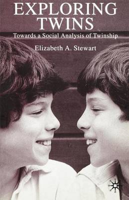 Cover of Exploring Twins: Towards a Social Analysis of Twinship