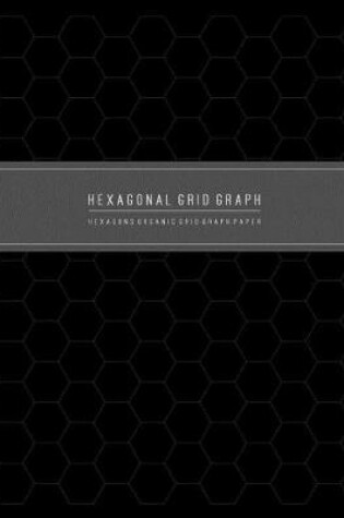 Cover of Hexagonal Grid Graph Paper