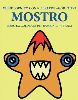 Book cover for Libro da colorare per bambini di 4-5 anni (Mostro)