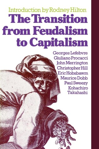 Cover of The Transition from Feudalism to Capitalism