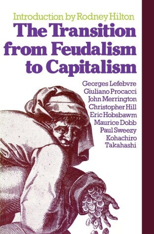 Book cover for The Transition from Feudalism to Capitalism