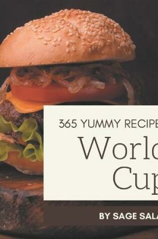 Cover of 365 Yummy World Cup Recipes