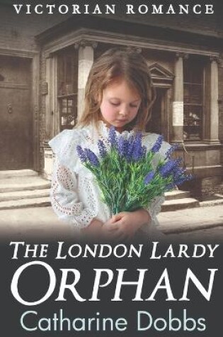 Cover of The London Lardy Orphan