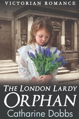 Book cover for The London Lardy Orphan