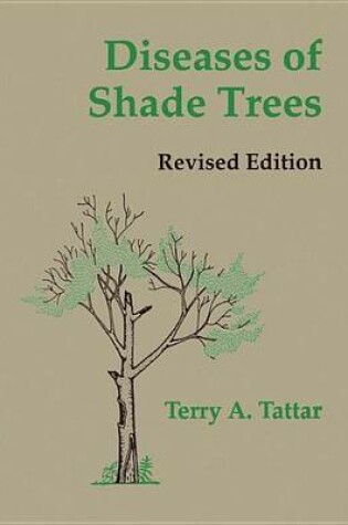 Cover of Diseases of Shade Trees, Revised Edition