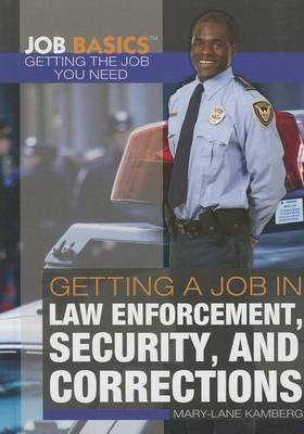 Book cover for Getting a Job in Law Enforcement, Security, and Corrections
