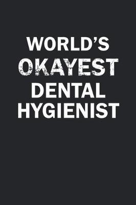 Book cover for World's Okayest Dental Hygenist