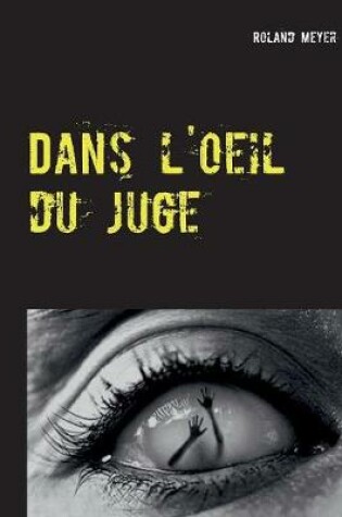 Cover of Dans l'oeil du juge