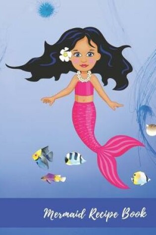 Cover of Mermaid Recipe Book