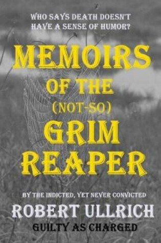 Cover of Memoirs of the (Not-So) Grim Reaper