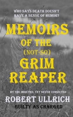 Book cover for Memoirs of the (Not-So) Grim Reaper